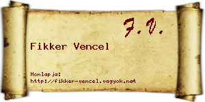 Fikker Vencel névjegykártya